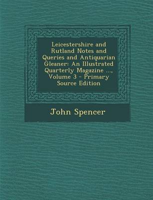 Book cover for Leicestershire and Rutland Notes and Queries and Antiquarian Gleaner