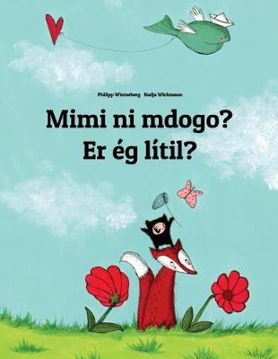 Book cover for Mimi ni mdogo? Er ég lítil?