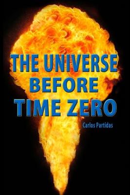 Cover of The Universe Before Time Zero