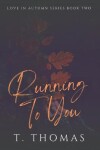 Book cover for Running To You