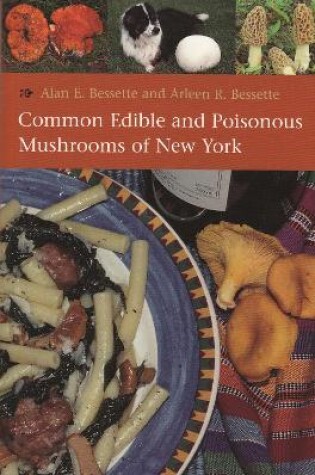 Cover of Common Edible and Poisonous Mushrooms of New York