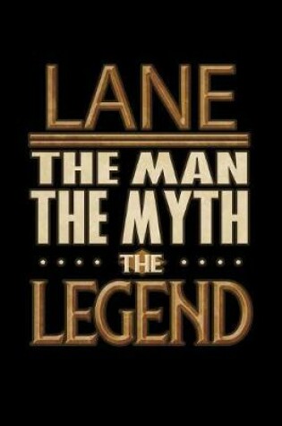 Cover of Lane The Man The Myth The Legend