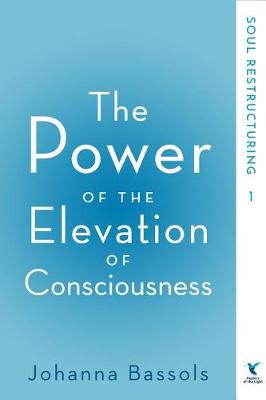 Book cover for The Power of the Elevation of Consciousness