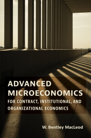 Cover of Advanced Microeconomics for Contract, Institutional, and Organizational Economics