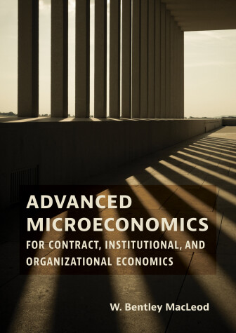 Cover of Advanced Microeconomics for Contract, Institutional, and Organizational Economics