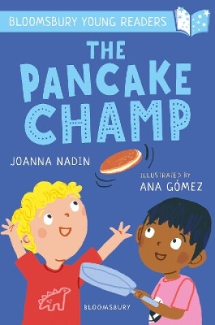 Cover of The Pancake Champ: A Bloomsbury Young Reader