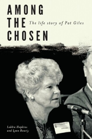 Cover of Among the Chosen: The Life Story of Pat Giles