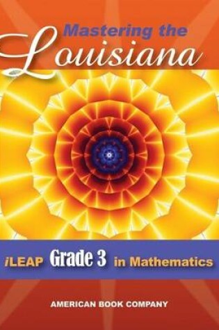 Cover of Mastering the Louisiana iLeap Grade 3 in Mathematics