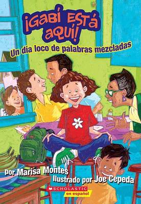 Book cover for Gabi Esta Aqui: Un Dia Loco de Palabras Mezcladas