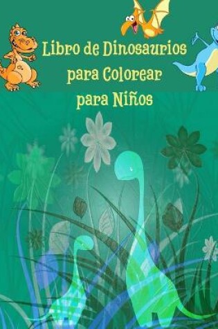 Cover of Libro de Dinosaurios para Colorear para Niños