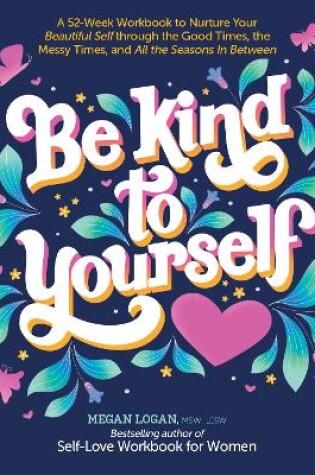 Cover of Be Kind to Yourself