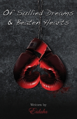 Book cover for Of Sullied Dreams and Beaten Hearts