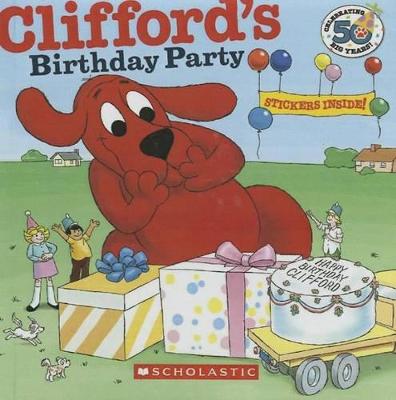 Book cover for Clifford's Birthday Party: 50th Anniversary Edition