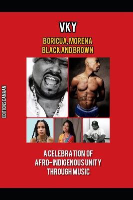 Book cover for Boricua, Morena Black and Brown A Celebration of Afro-Indigenous Unity Through Music