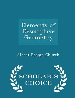 Book cover for Elements of Descriptive Geometry - Scholar's Choice Edition