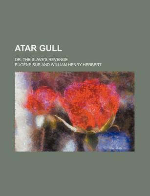 Book cover for Atar Gull; Or, the Slave's Revenge