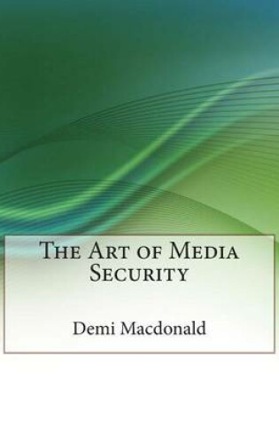 Cover of The Art of Media Security