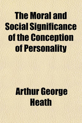 Book cover for The Moral and Social Significance of the Conception of Personality