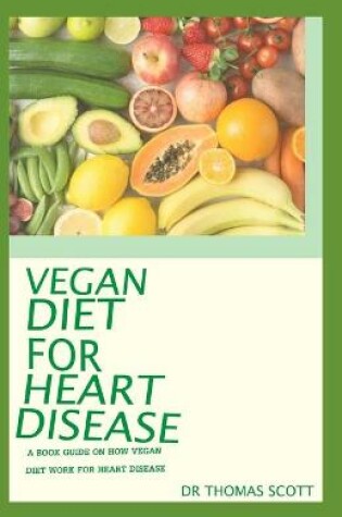 Cover of Vegan Diet for Heart Disease