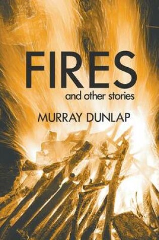 Cover of Fires and Other Stories