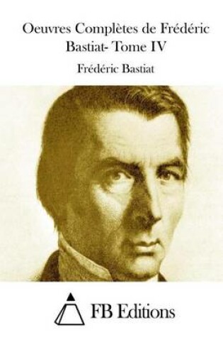 Cover of Oeuvres Complètes de Frédéric Bastiat- Tome IV