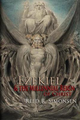 Cover of Ezekiel & the Millennial Reign of Christ