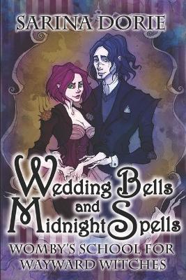 Book cover for Wedding Bells and Midnight Spells