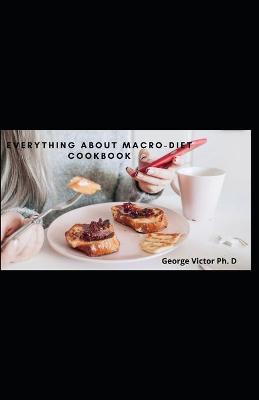 Book cover for Everything about Macro-diet Cookbook