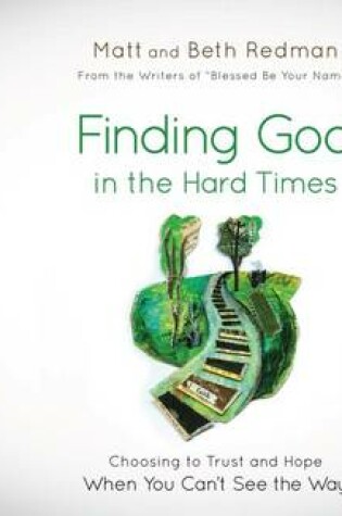 Cover of Finding God in the Hard Times (Library Edition)