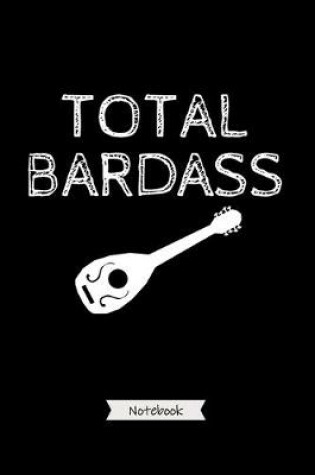 Cover of Total Bardass - Notebook