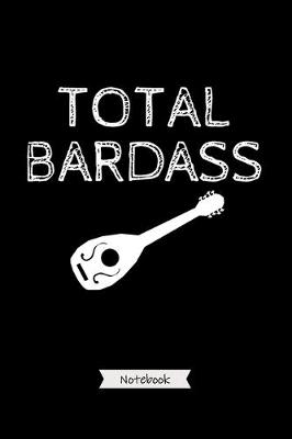 Book cover for Total Bardass - Notebook