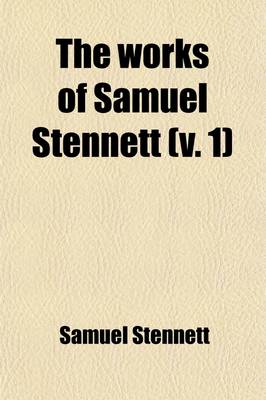 Book cover for The Works of Samuel Stennett (Volume 1)