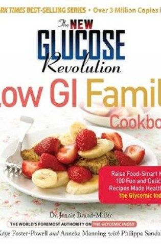 Cover of The New Glucose Revolution Low GI Family Cookbook