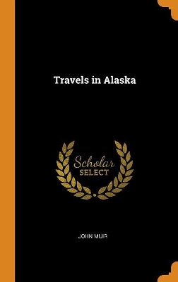 Book cover for Travels in Alaska