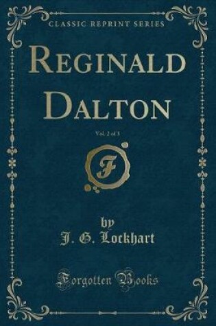 Cover of Reginald Dalton, Vol. 2 of 3 (Classic Reprint)