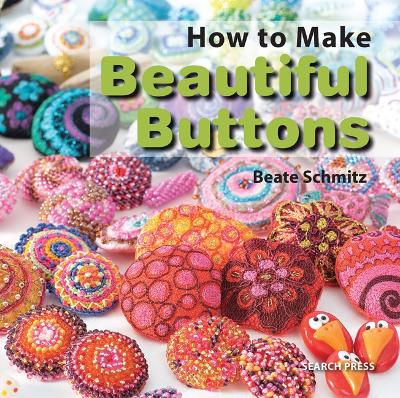 Book cover for How to Make Beautiful Buttons