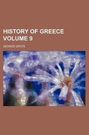 Cover of History of Greece Volume 9