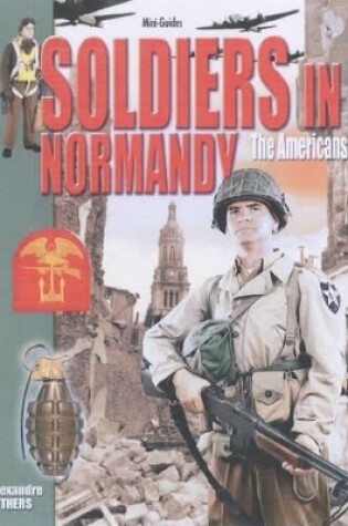 Cover of Soldiers in Normandy - the Americans