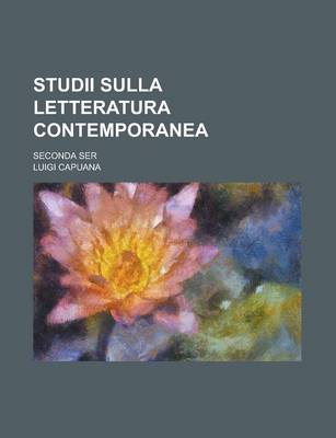 Book cover for Studii Sulla Letteratura Contemporanea; Seconda Ser