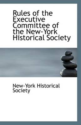 Book cover for Rules of the Executive Committee of the New-York Historical Society