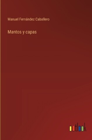 Cover of Mantos y capas