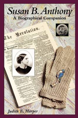 Book cover for Susan B. Anthony: A Biographical Companion