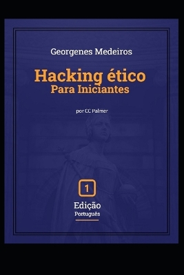 Book cover for Hacking �tico - Para Iniciantes