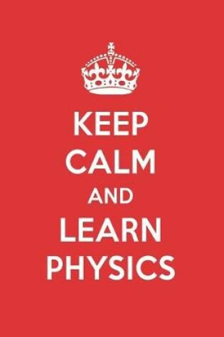 Cover of Keep Calm and Learn Physics