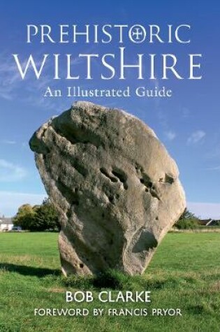 Cover of Prehistoric Wiltshire