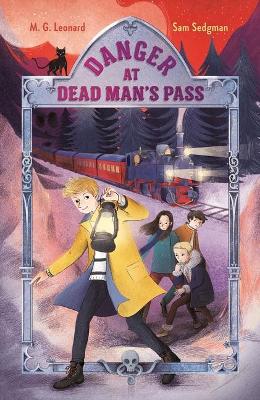 Cover of Danger at Dead Man's Pass: Adventures on Trains #4