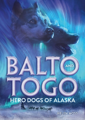 Book cover for Balto and Togo: Hero Dogs of Alaska