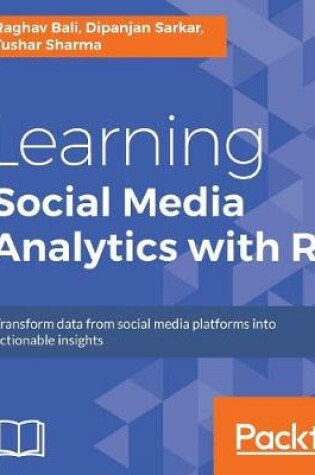 Cover of Learning Social Media Analytics with R