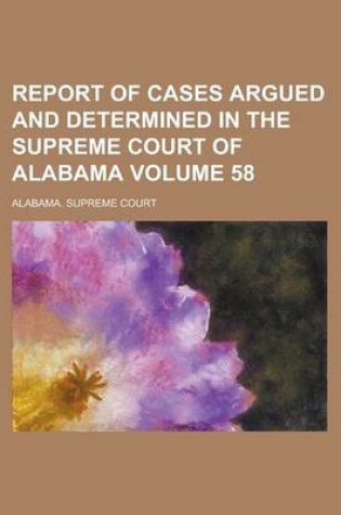 Cover of Report of Cases Argued and Determined in the Supreme Court of Alabama (Volume 41)