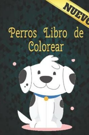 Cover of Perros Libro Colorear